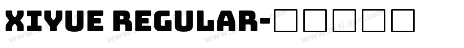 XiYue Regular字体转换